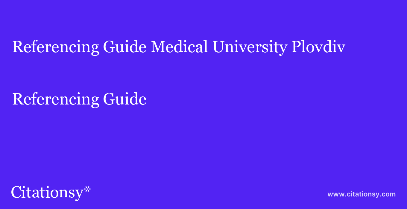 Referencing Guide: Medical University Plovdiv